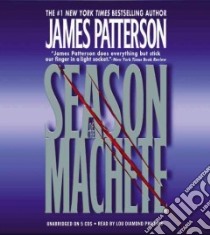 Season of the Machete (CD Audiobook) libro in lingua di Patterson James, Phillips Lou Diamond (NRT)