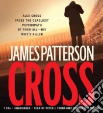 Cross (CD Audiobook) libro in lingua di Patterson James, Fernandez Peter Jay (NRT), Sanders Jay O. (NRT)