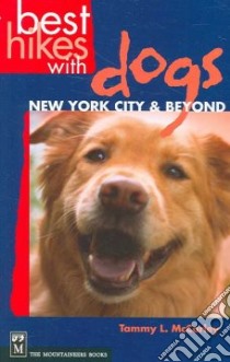 Best Hikes With Dogs New York City and Beyond libro in lingua di McCarley Tammy L.
