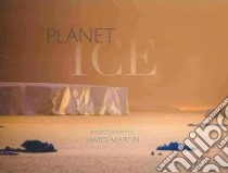 Planet Ice libro in lingua di Martin James (PHT)