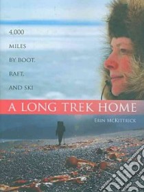 A Long Trek Home libro in lingua di Mckittrick Erin