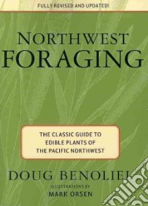 Northwest Foraging libro in lingua di Benoliel Doug, Orsen Mark (ILT)