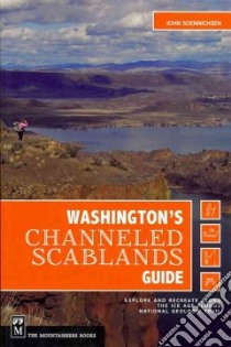 Washington's Channeled Scablands Guide libro in lingua di Soennichsen John