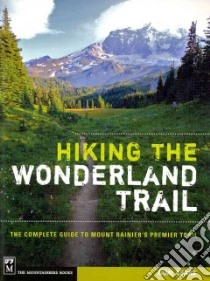 Hiking the Wonderland Trail libro in lingua di Asars Tami