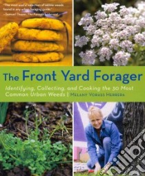 The Front Yard Forager libro in lingua di Herrera Melany Vorass