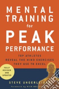 Mental Training for Peak Performance libro in lingua di Ungerleider Steven