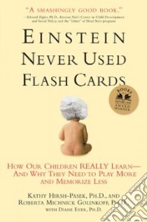 Einstein Never Used Flashcards libro in lingua di Eyer Diane E., Golinkoff Roberta Michnick