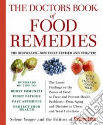 The Doctors Book of Food Remedies libro in lingua di Yeager Selene