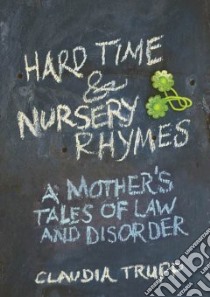 Hard Time & Nursery Rhymes libro in lingua di Trupp Claudia