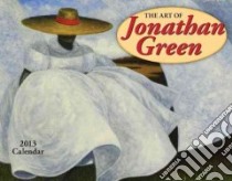 The Art of Jonathan Green 2013 Calendar libro in lingua di Green Jonathan (ART)