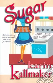 Sugar libro in lingua di Kallmaker Karin