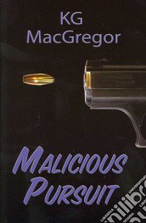 Malicious Pursuit libro in lingua di MacGregor K. G.