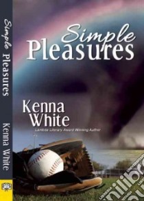 Simple Pleasures libro in lingua di White Kenna