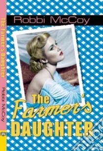 The Farmer's Daughter libro in lingua di McCoy Robbi