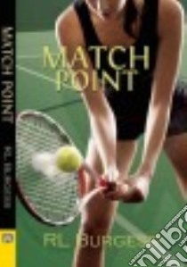 Match Point libro in lingua di Burgess R. L.