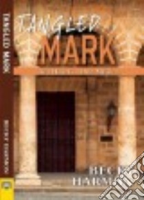 Tangled Mark libro in lingua di Harmon Becky