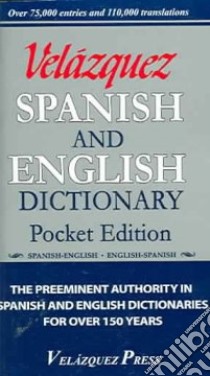 Velazquez Spanish And English Dictionary libro in lingua di Not Available (NA)