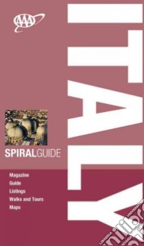 AAA Spiral Guide Italy libro in lingua di Roy Sally