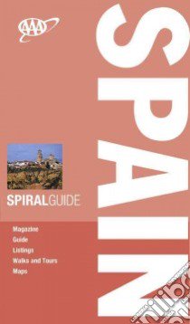 AAA Spiral Guides Spain libro in lingua di Roy Sally, Quintero Josephine, Ratcliffe Lucy (EDT)
