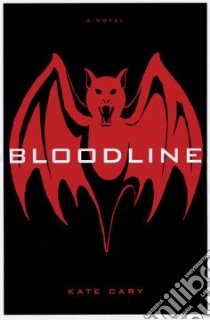 Bloodline libro in lingua di Cary Kate