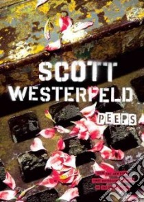 Peeps libro in lingua di Westerfeld Scott