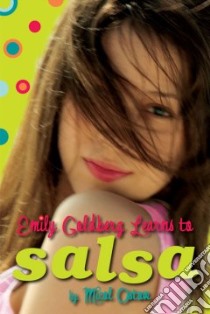 Emily Goldberg Learns to Salsa libro in lingua di Ostow Micol