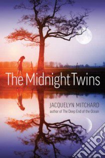 The Midnight Twins libro in lingua di Mitchard Jacquelyn
