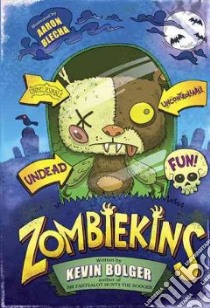 Zombiekins libro in lingua di Bolger Kevin, Blecha Aaron (ILT)