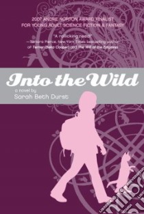 Into the Wild libro in lingua di Durst Sarah Beth