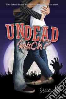 Undead Much libro in lingua di Jay Stacey