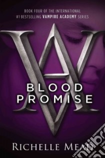 Blood Promise libro in lingua di Mead Richelle