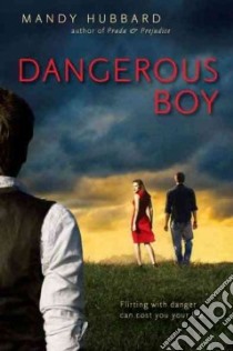 Dangerous Boy libro in lingua di Hubbard Mandy