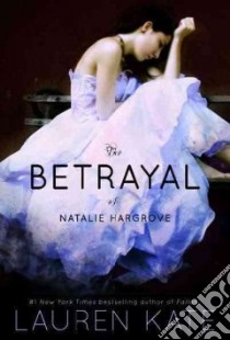 The Betrayal of Natalie Hargrove libro in lingua di Kate Lauren