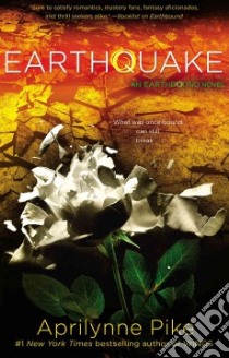 Earthquake libro in lingua di Pike Aprilynne