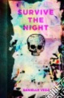 Survive the Night libro in lingua di Vega Danielle