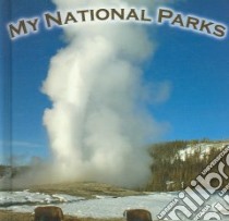 My National Parks libro in lingua di Thames Susan