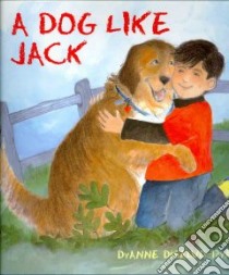 A Dog Like Jack libro in lingua di Disalvo-Ryan Dyanne