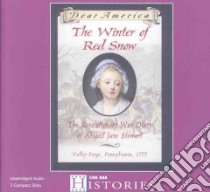 The Winter of Red Snow libro in lingua di Gregory Kristiana, Rosenblat Barbara (NRT), Ikeda Jennifer (NRT)