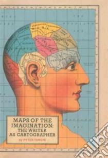 Maps Of The Imagination libro in lingua di Turchi Peter