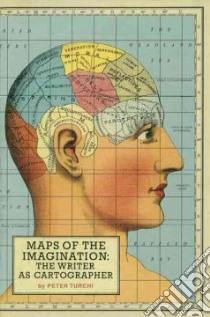 Maps of the Imagination libro in lingua di Turchi Peter