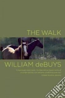 The Walk libro in lingua di Debuys William