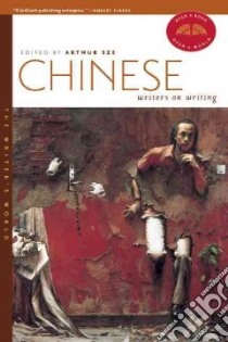 Chinese Writers on Writing libro in lingua di Sze Arthur (EDT)