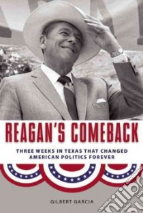 Reagan's Comeback libro in lingua di Garcia Gilbert