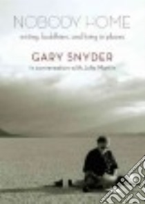 Nobody Home libro in lingua di Snyder Gary, Martin Julia (CON)