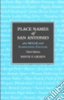 Place Names of San Antonio libro in lingua di Green David P.