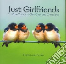 Just Girlfriends libro in lingua di Kuchler Bonnie Louise