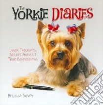 The Yorkie Diaries libro in lingua di Sovey Melissa