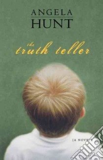 The Truth Teller libro in lingua di Hunt Angela Elwell