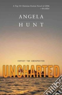 Uncharted libro in lingua di Hunt Angela Elwell