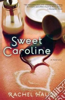 Sweet Caroline libro in lingua di Hauck Rachel